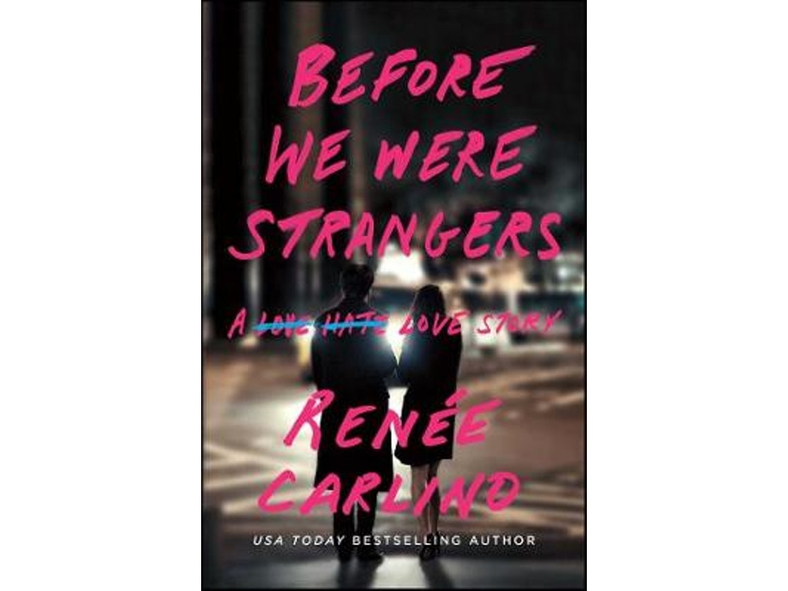 Before We Were Strangers by Renee Carlino (English)