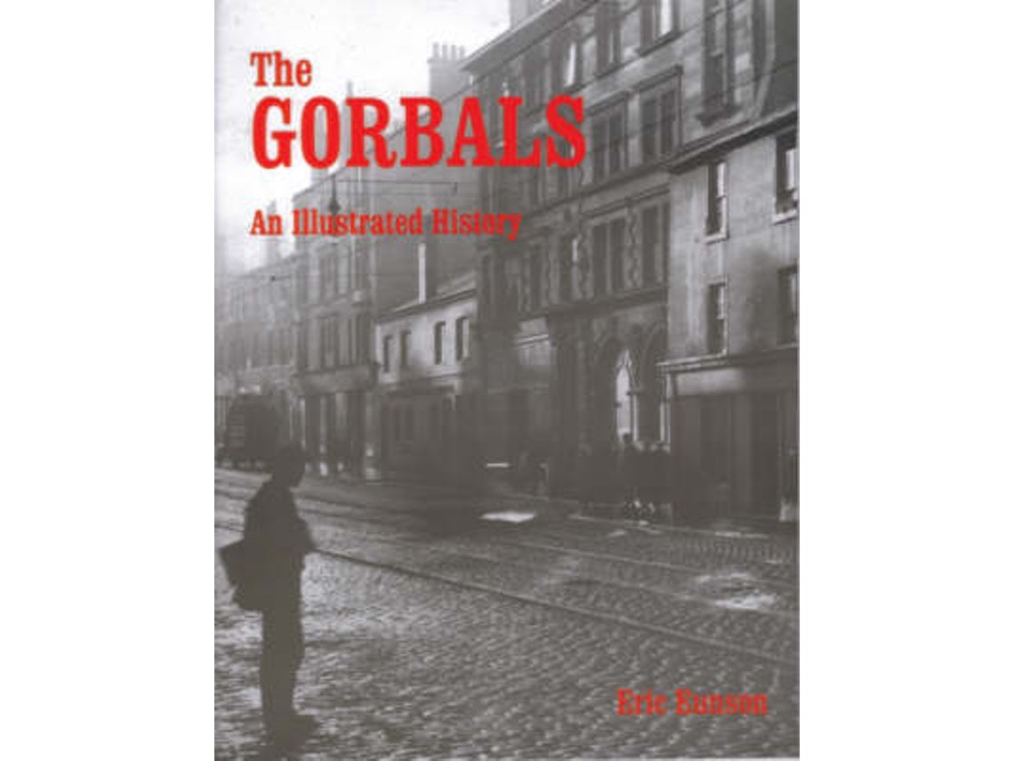 The Gorbals de Eric Eunson (Inglés)