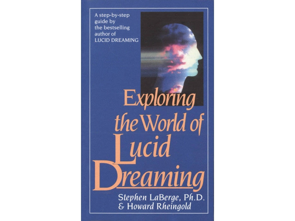 Exploring the World of Lucid Dreaming by Stephen LaBerge and Howard Rheingold (Spanish)