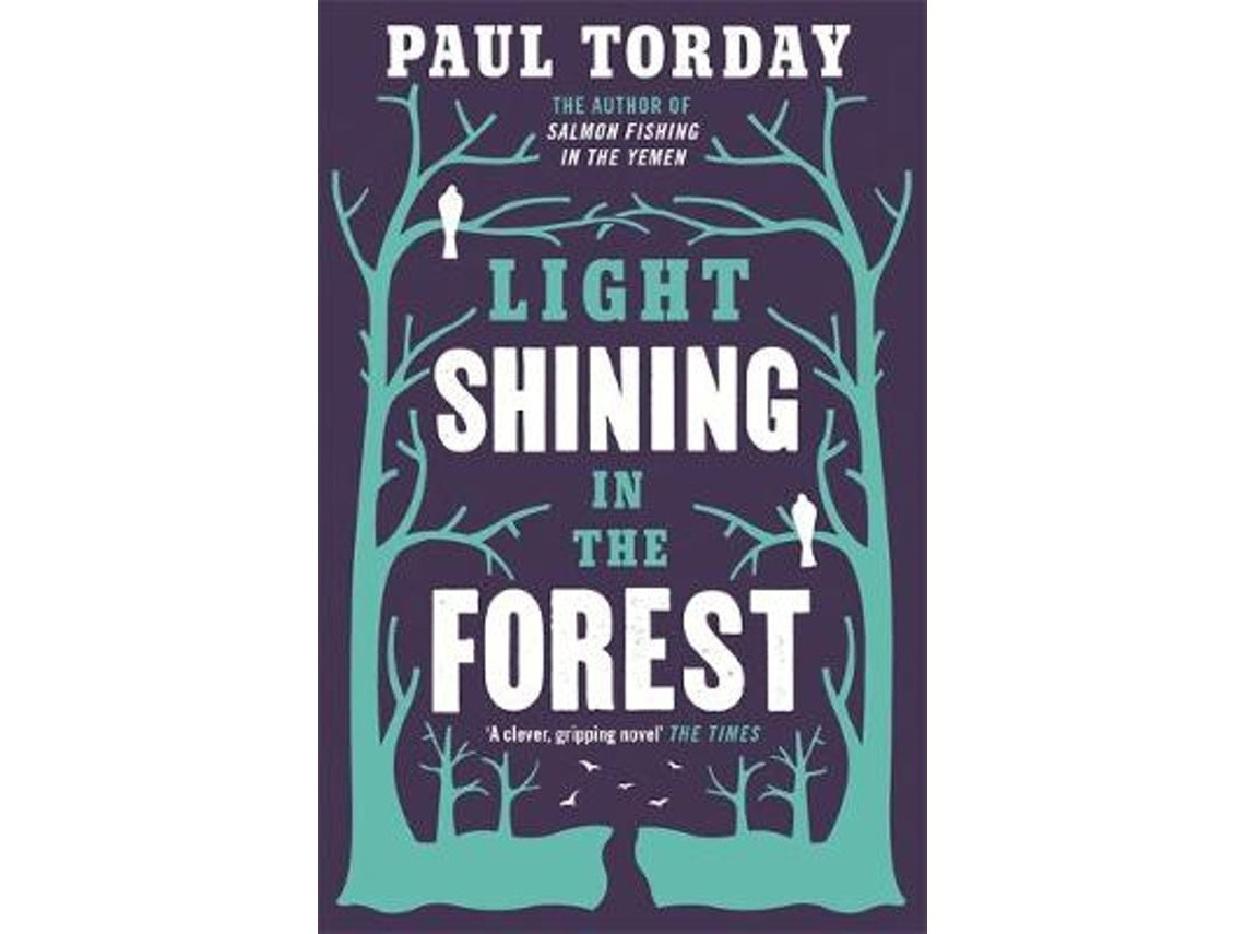 Light Shining in the Forest de Paul Torday (Inglés)