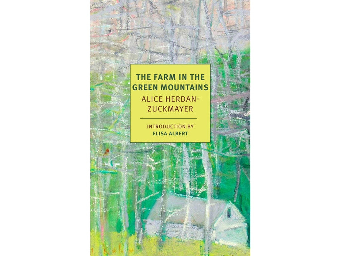 The Farm in the Green Mountains de Alice Herdan-Zuckmayer (Inglés)