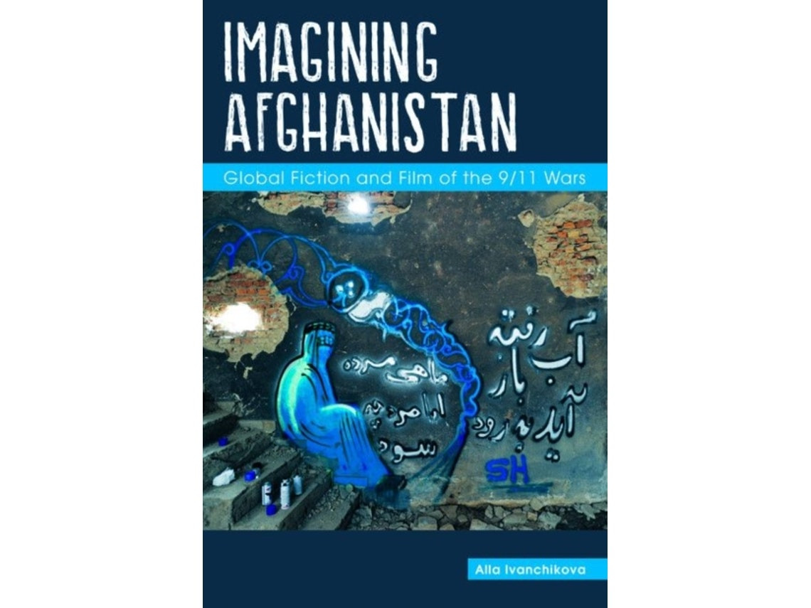 Imagining Afghanistan de Alla Ivanchikova (Inglés)