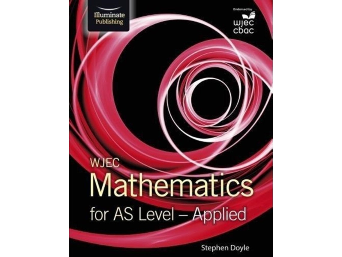 WJEC Mathematics for AS Level: Applied by Stephen Doyle (English)