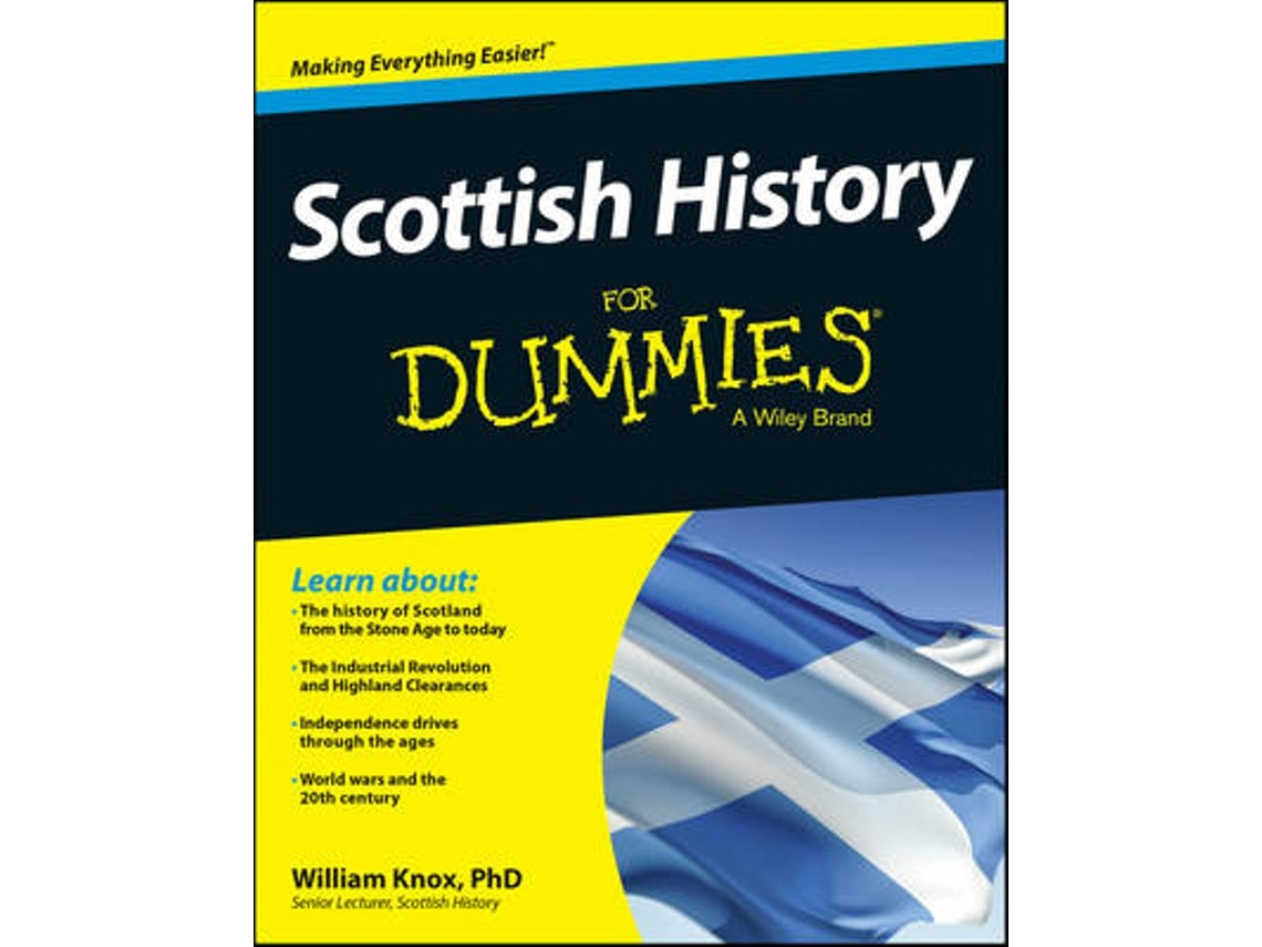 Scottish History for Dummies de W Knox (Inglés)