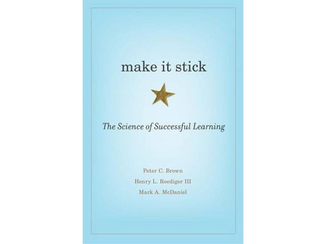 Make It Stick by Peter C. Brown and Mark A. McDaniel (English)