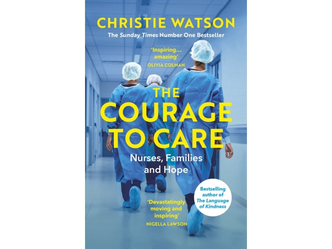 The Courage to Care by Christie Watson (English)