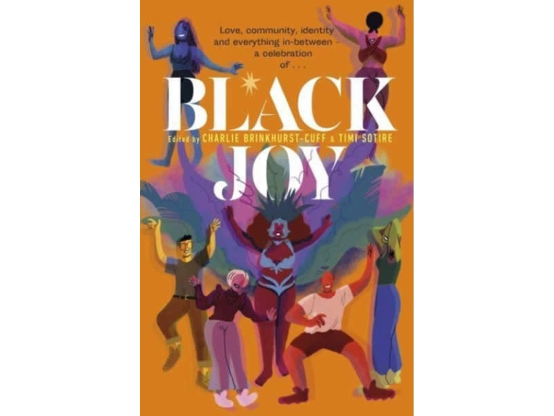 Black Joy de Charlie Brinkhurst-Cuff y Timi Sotire (Inglés)