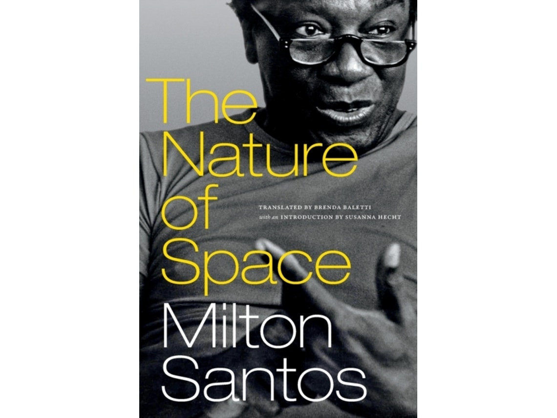 The Nature of Space de Milton Santos (Inglés)