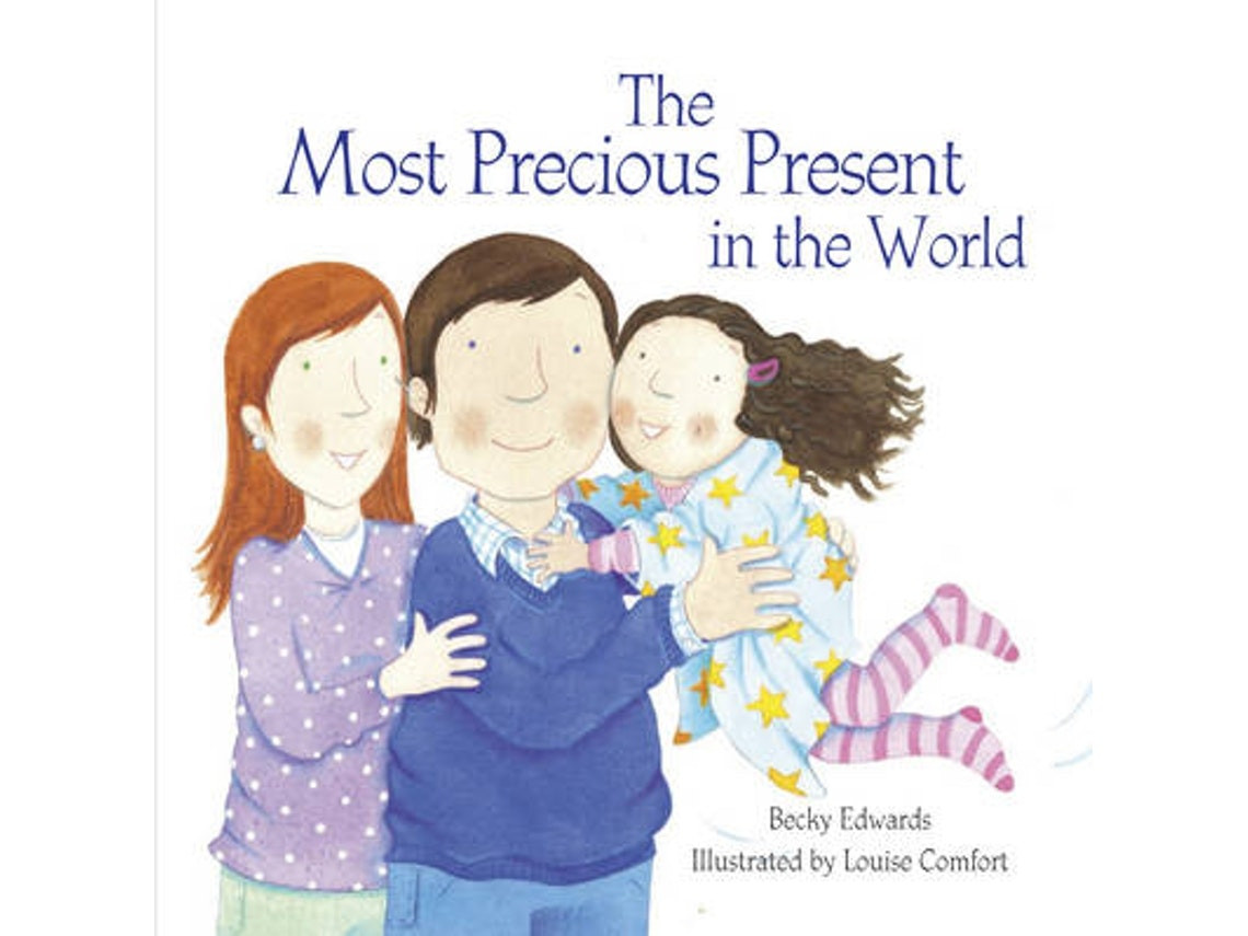 The Most Precious Present in the World de Becky Edwards (Inglés)
