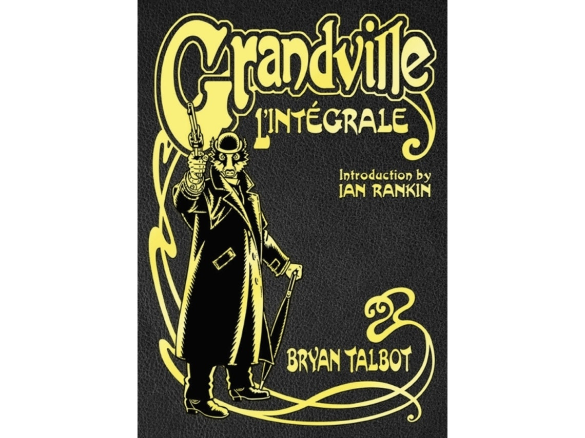 Grandville - Integral de Bryan Talbot (Inglés)