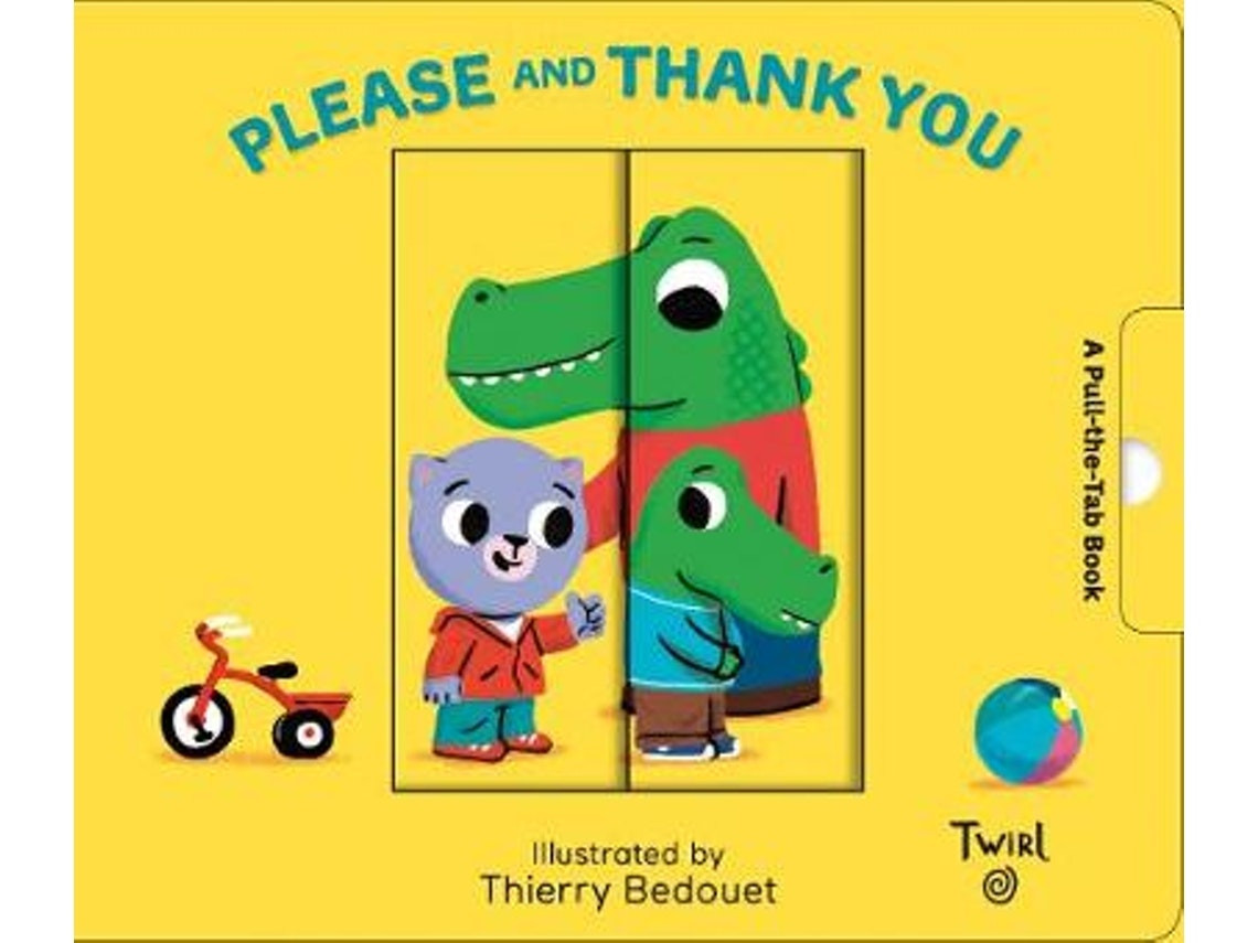 Please and Thank You de Thierry Bedouet (Inglés)