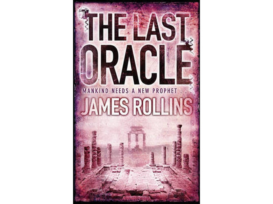 The Last Oracle by James Rollins (English)