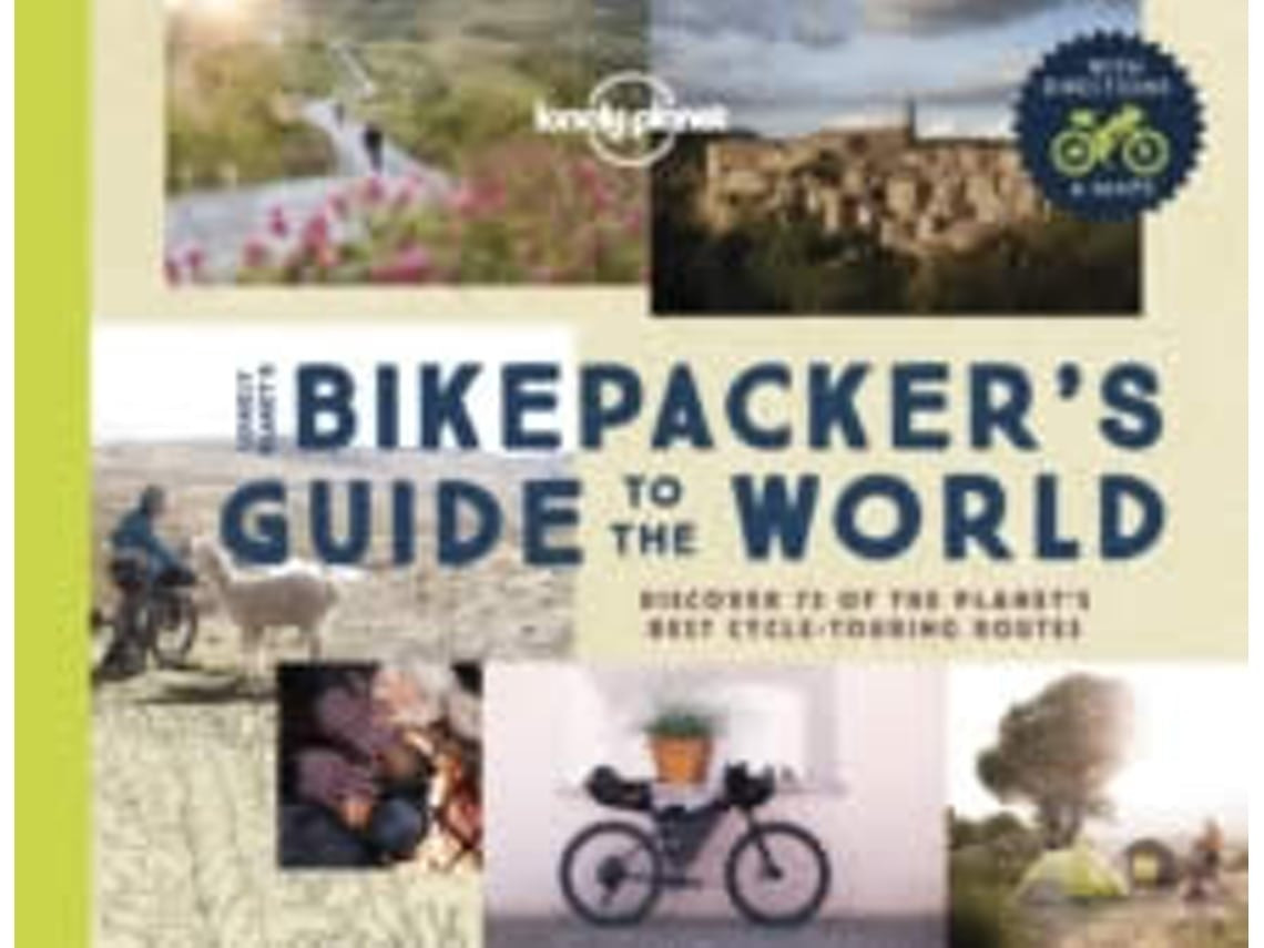 The Bikepacker's Guide to the World de Lonely Planet (Inglés)
