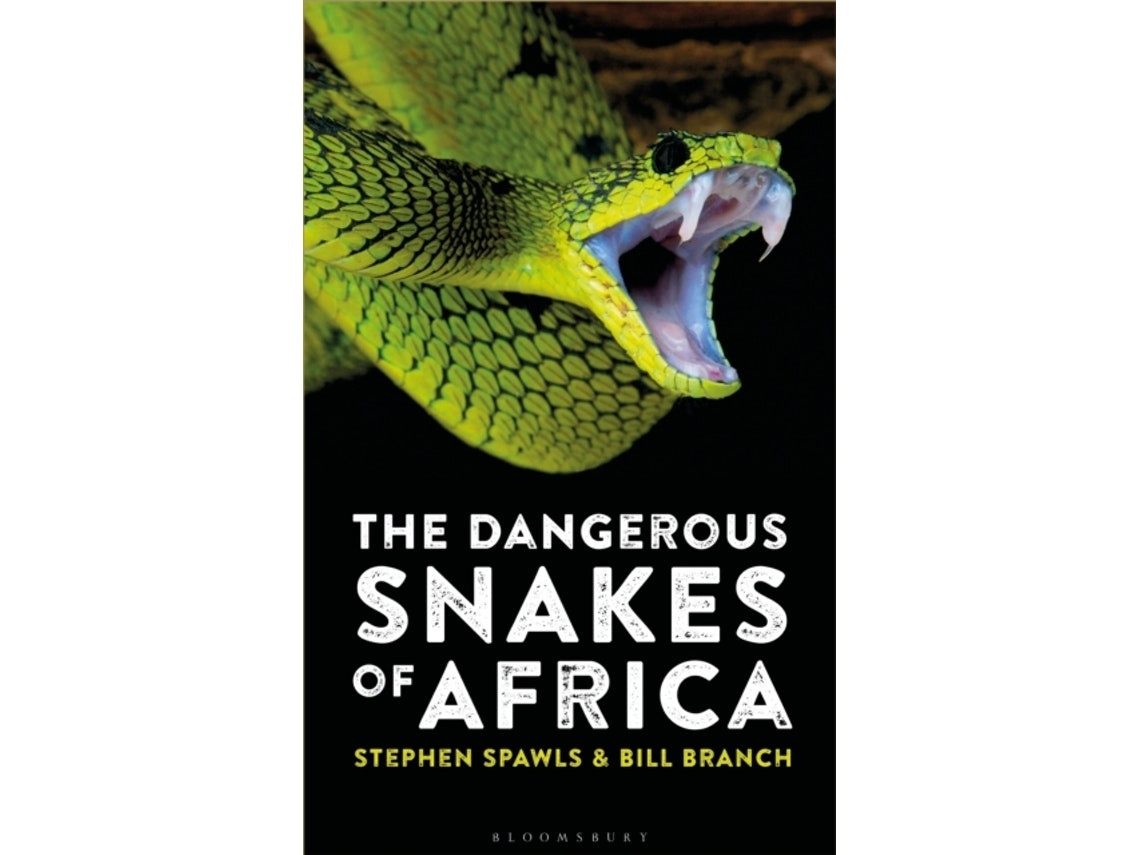 The Dangerous Snakes of Africa by Steve Spawls and Bill Branch (English)