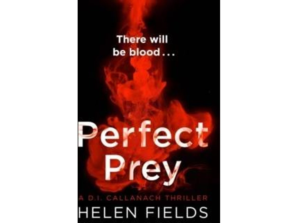 Perfect Prey de Helen Fields (Inglés)