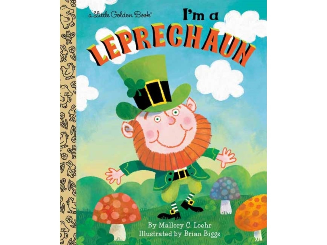 I'm a Leprechaun de Mallory Loehr y Brian Biggs (Inglés)