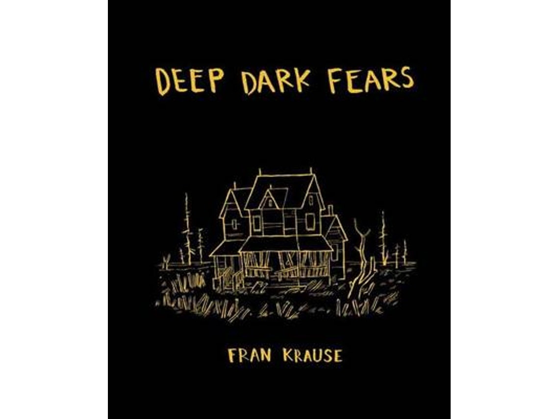 Deep Dark Fears de Fran Krause (Inglés)