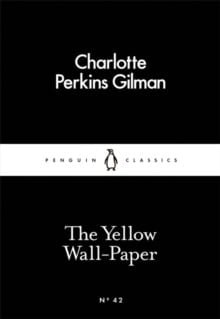 The Yellow Wallpaper de Charlotte Perkins Gilman (Inglés)