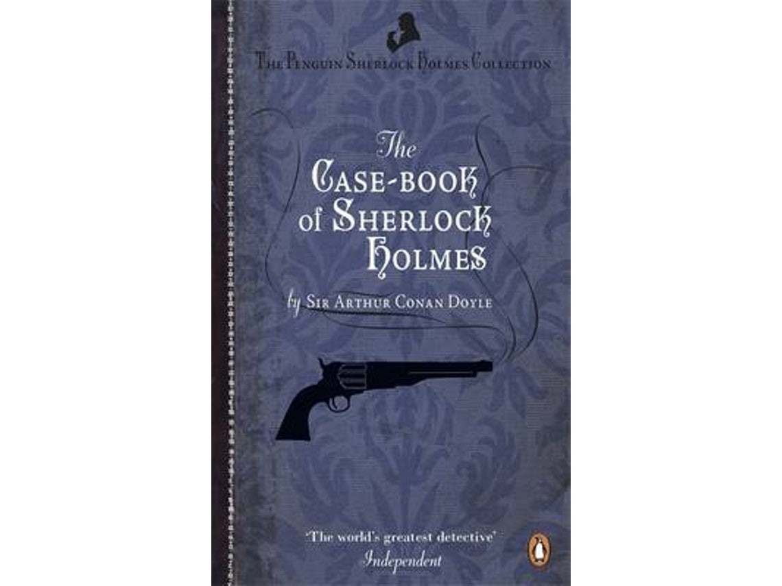 The Case-Book of Sherlock Holmes de Arthur Conan Doyle (Inglés)