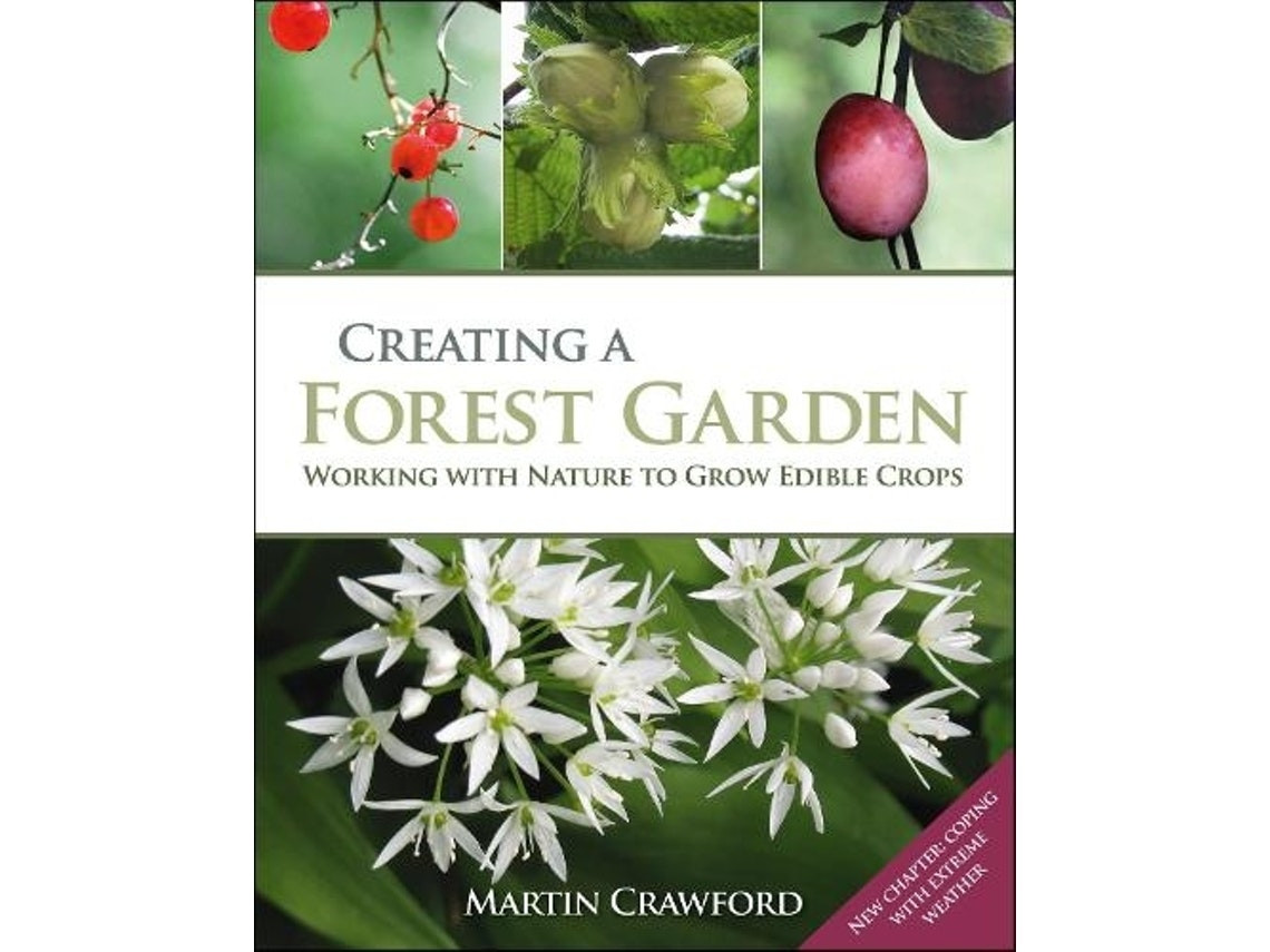 Creating a Forest Garden by Martin Crawford (English)