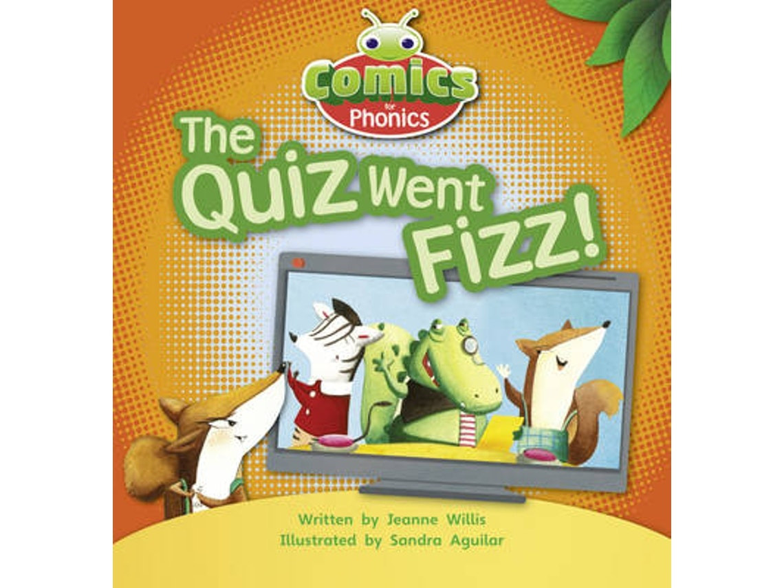 Bug Club Comics for Phonics: The Quiz Went Fizz by Jeanne Willis (English)