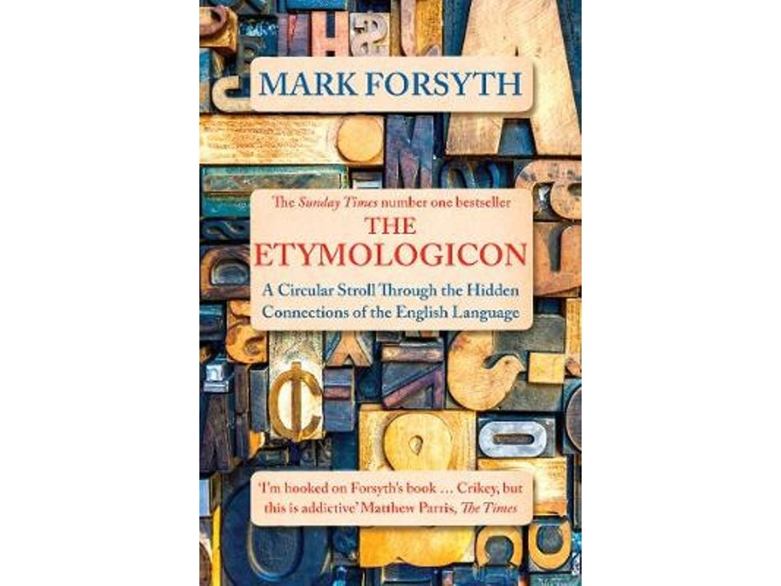 The Etymologicon by Mark Forsyth (English)