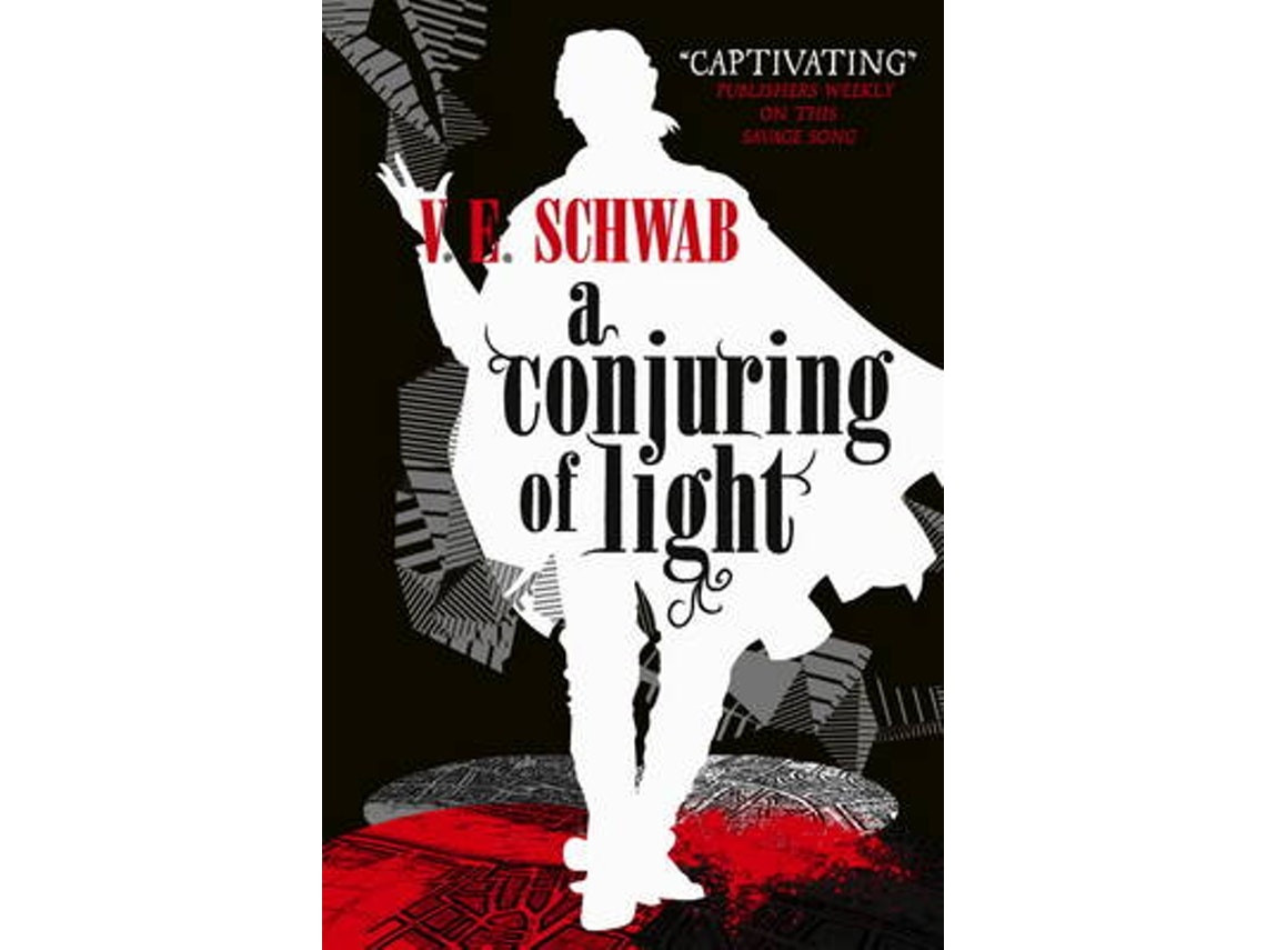 A Conjuring of Light de V. E. Schwab (Inglés)