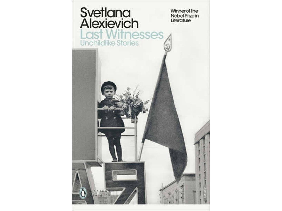 Last Witnesses de Svetlana Alexievich (Inglés)
