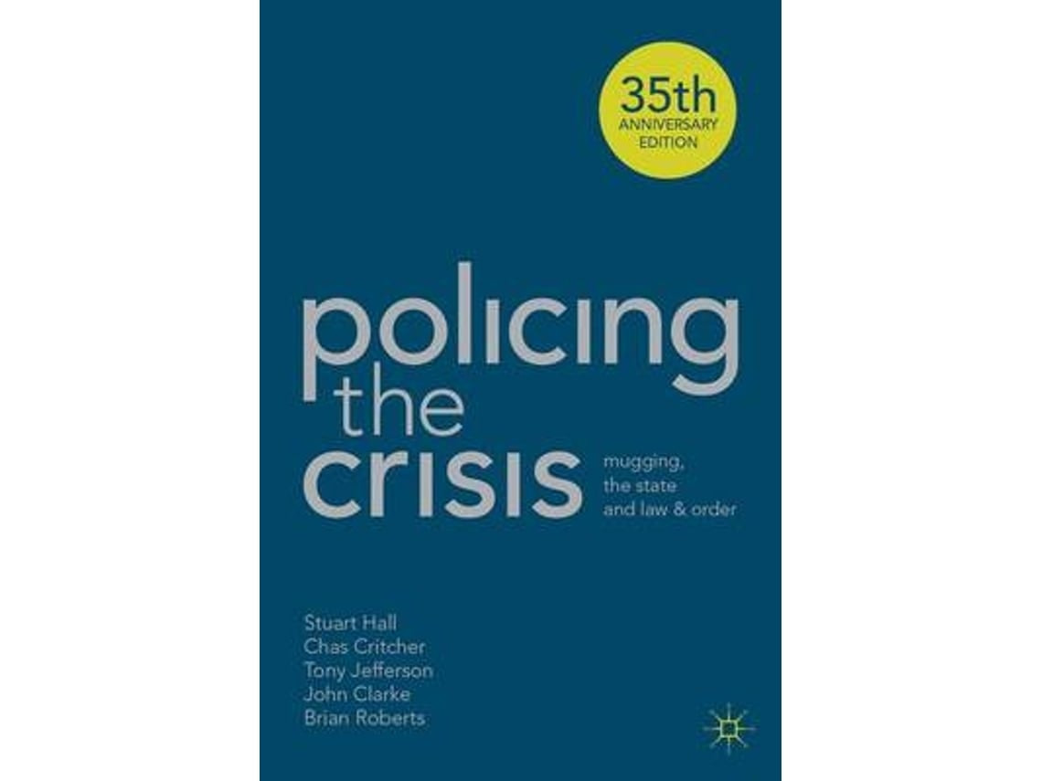 Policing the Crisis de Stuart Hall (Inglés)
