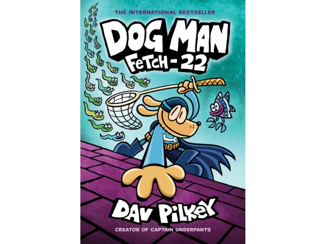 Dog Man 8: Fetch-22 de Dav Pilkey (Inglés)