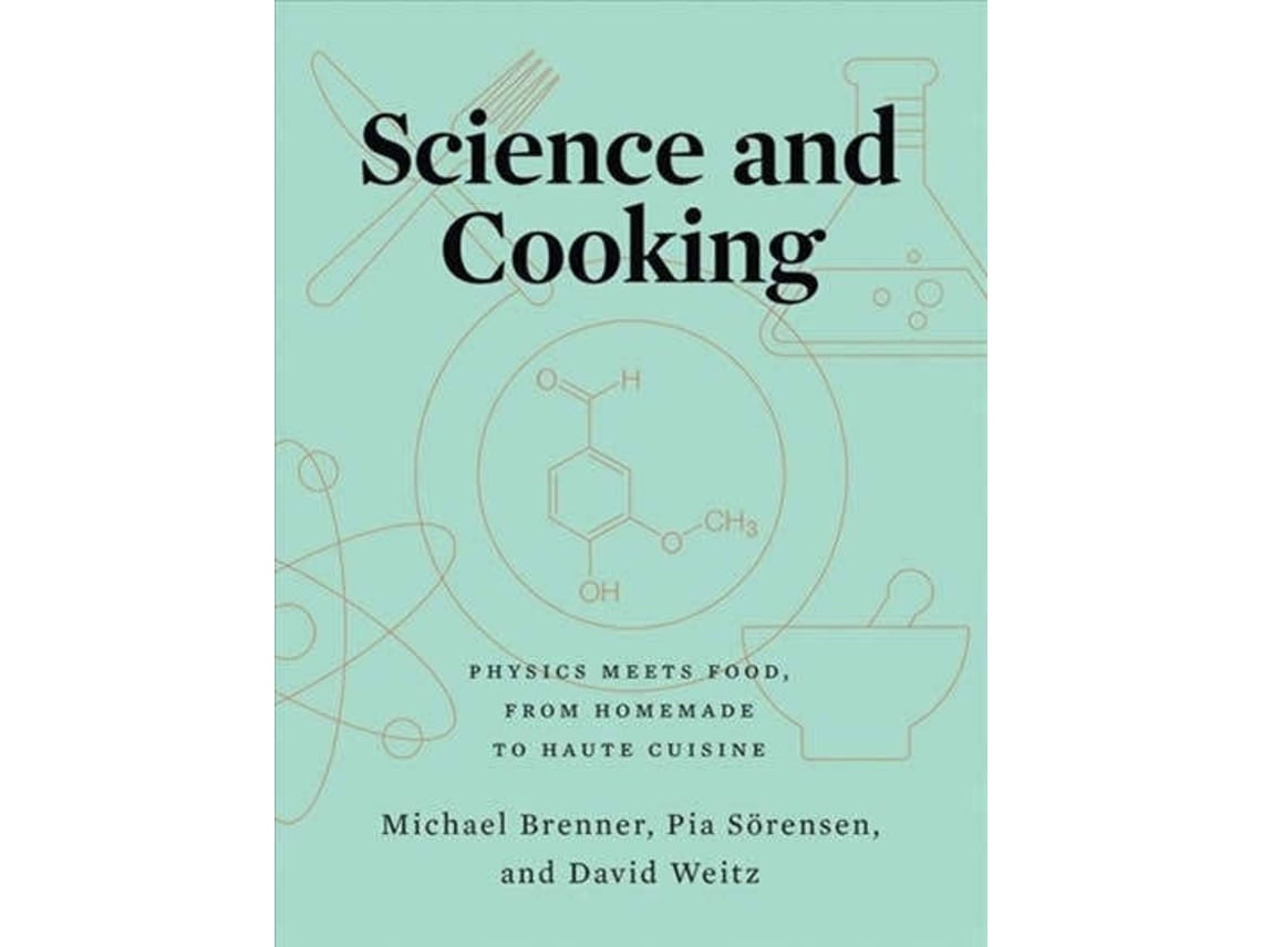 Science and Cooking de Michael Brenner (Inglés)