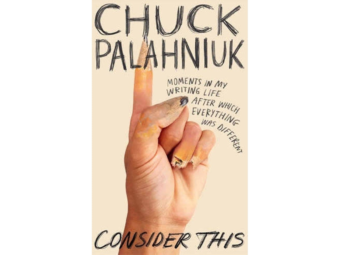 Consider This de Chuck Palahniuk (Inglés)