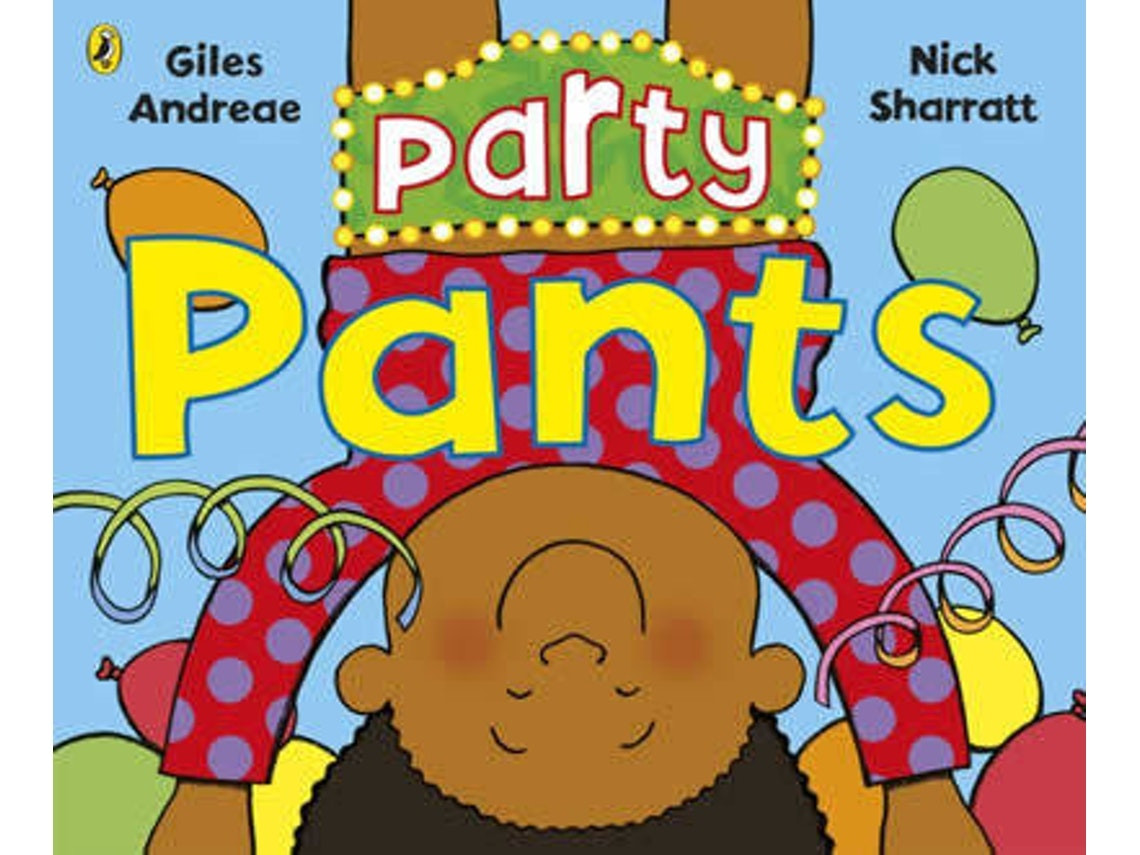 Party Pants de Giles Andreae (Inglés)