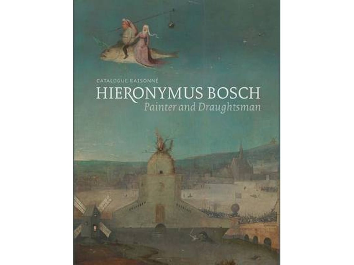 Hieronymus Bosch by Matthijs Ilsink, Jos Koldeweij and others (English)