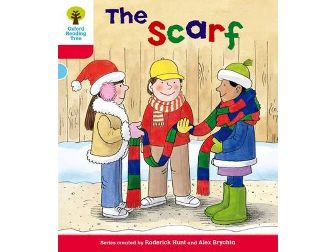 Oxford Reading Tree Level 4: More Stories B - The Scarf by Roderick Hunt (English)