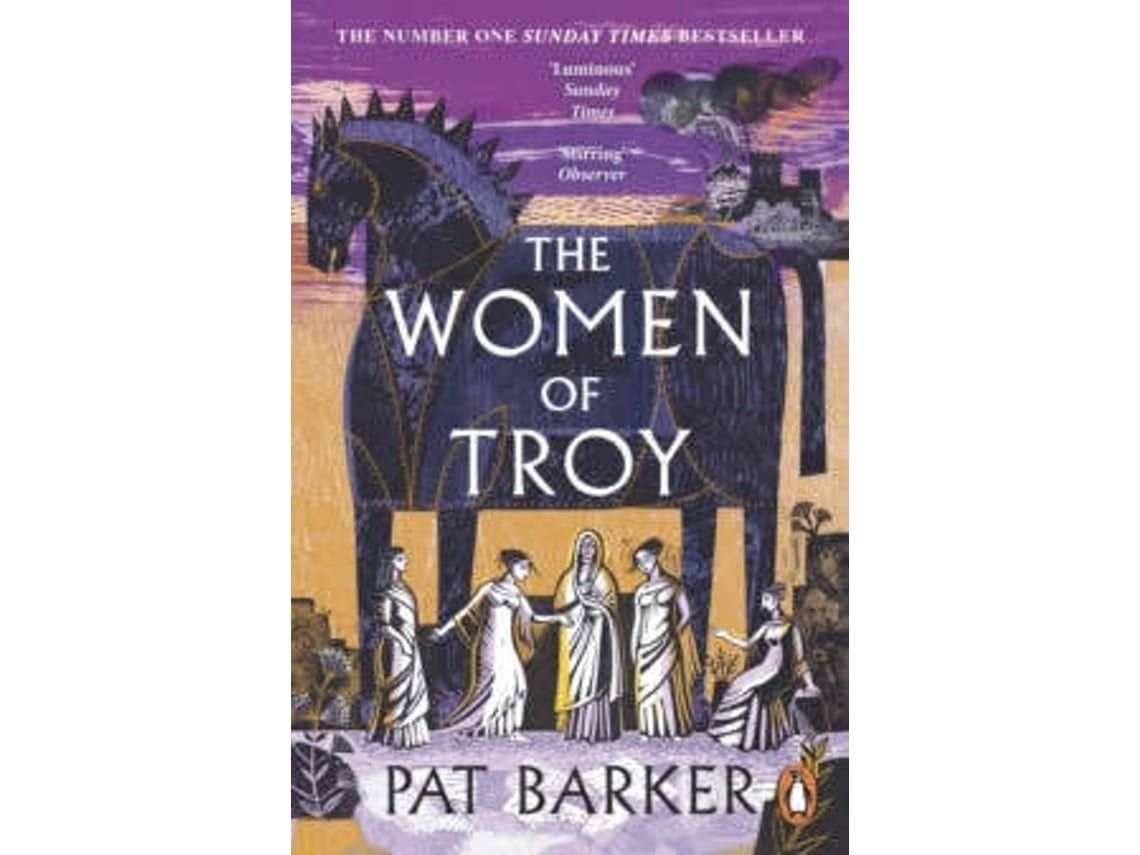 The Women of Troy by Pat Barker (English)