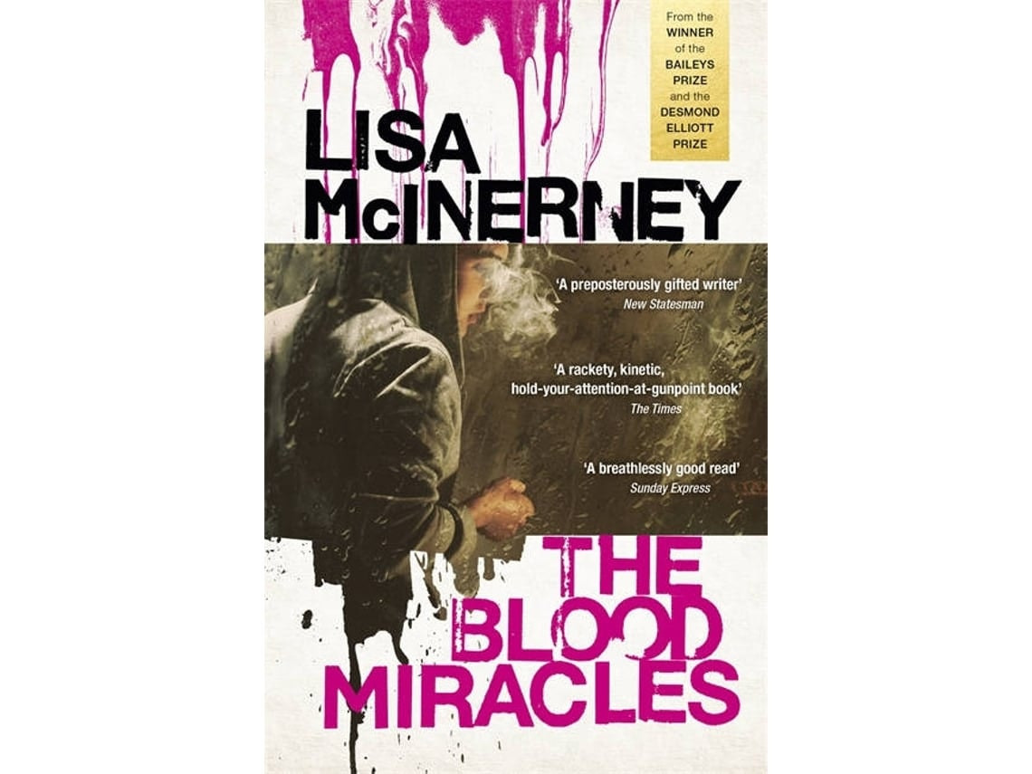 The Blood Miracles by Lisa McInerney (English)