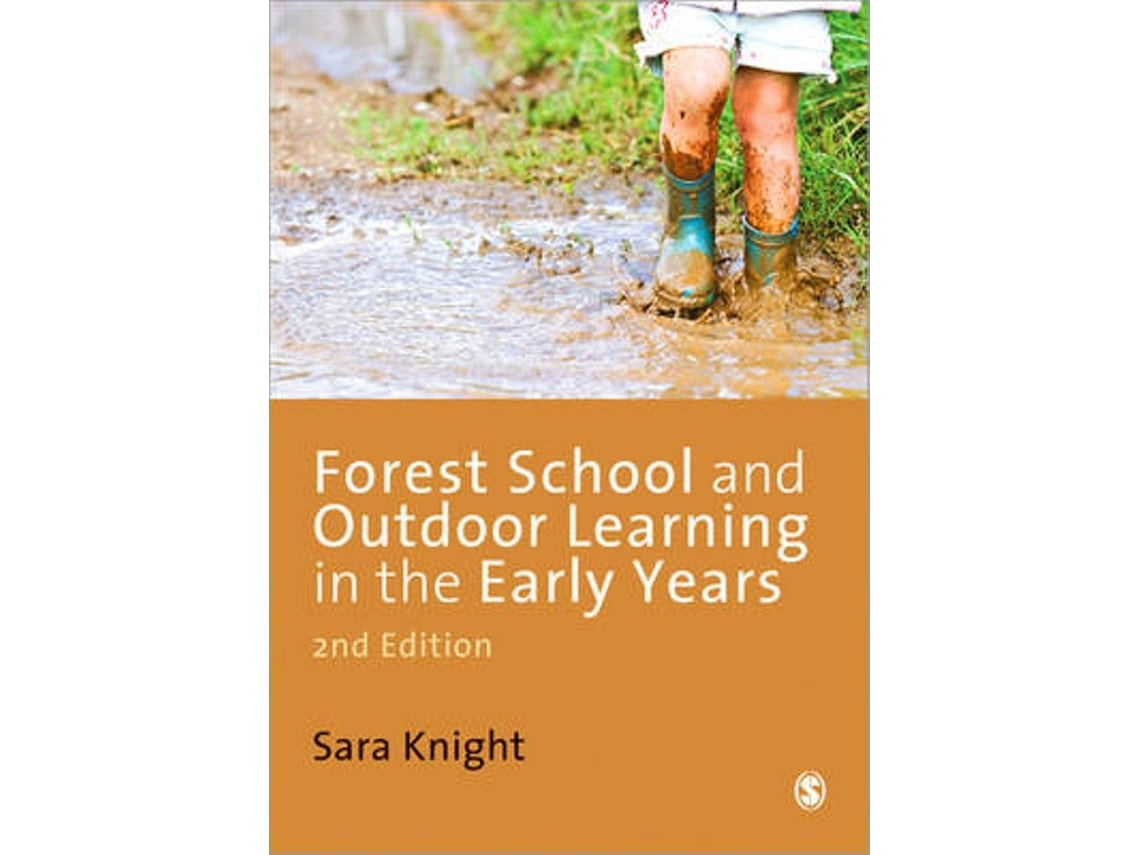 Forest School and Outdoor Learning in the Early Years de Sara Knight (Inglés)