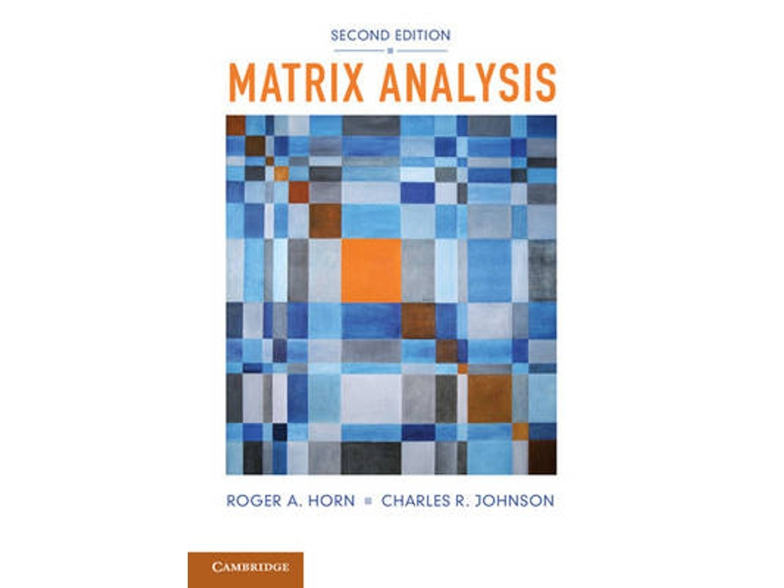 Matrix Analysis de Roger A. Horn y Charles R. Johnson (Inglés)