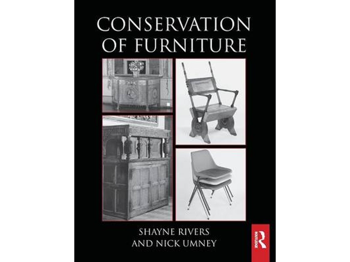 Conservation of Furniture de Shayne Rivers y Nick Umney (Inglés)