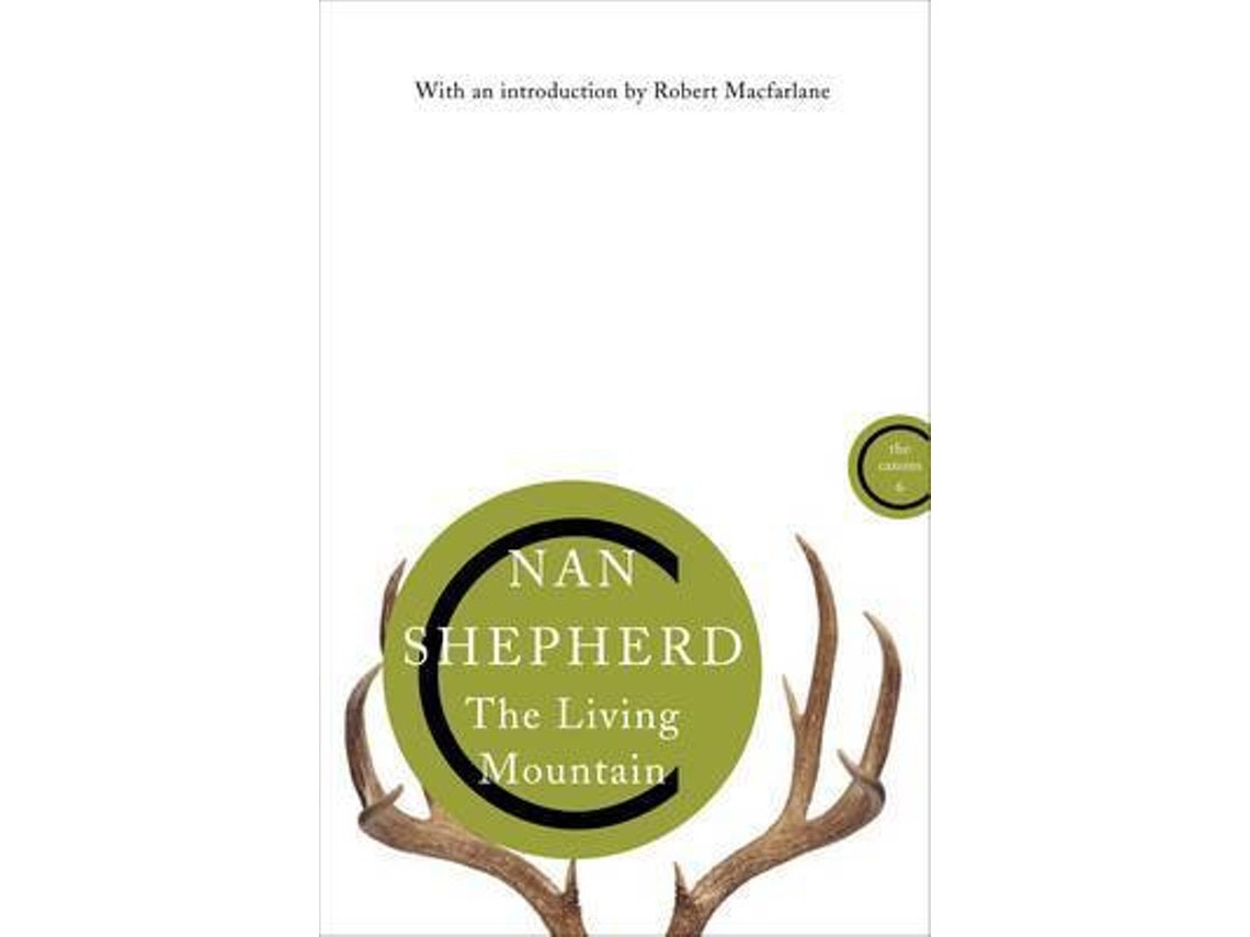 The Living Mountain de Nan Shepherd (Inglés)