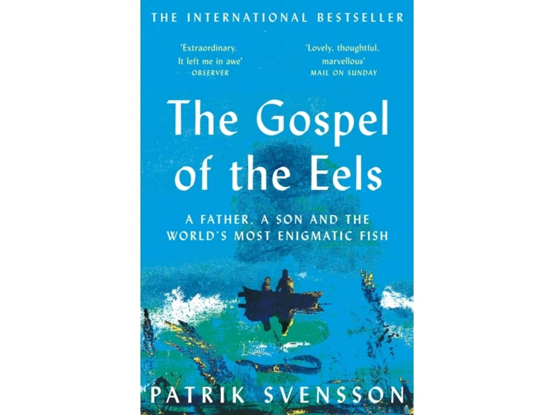 The Gospel of the Eels de Patrik Svensson (Inglés)