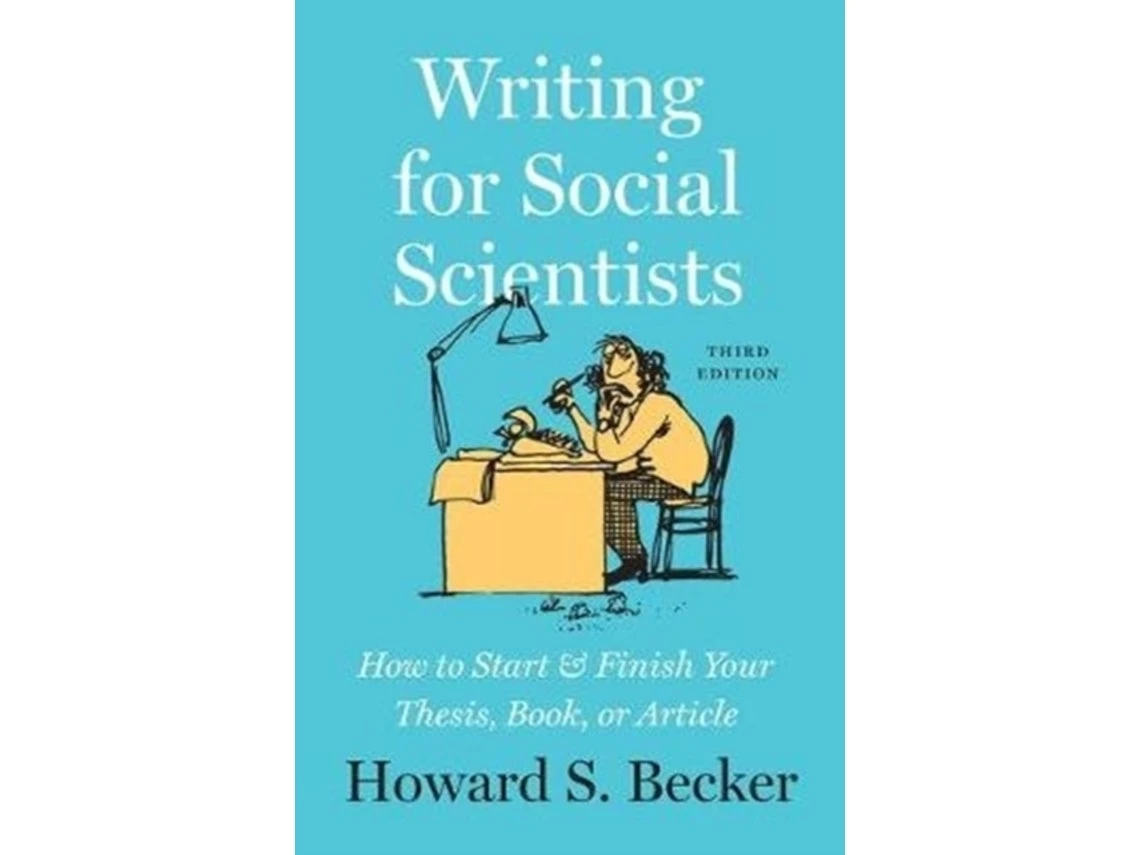 Writing for Social Scientists de Howard S Becker (Inglés)