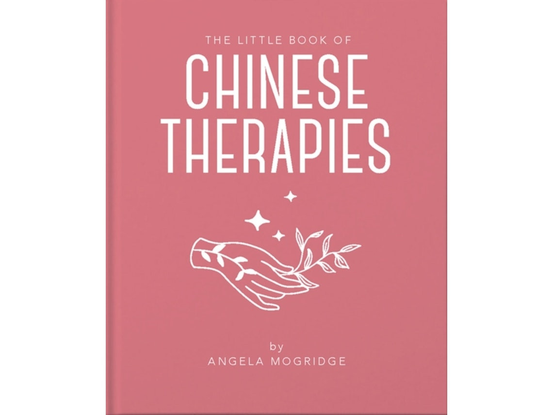 The Little Book of Chinese Therapies by Angela Mogridge (English)