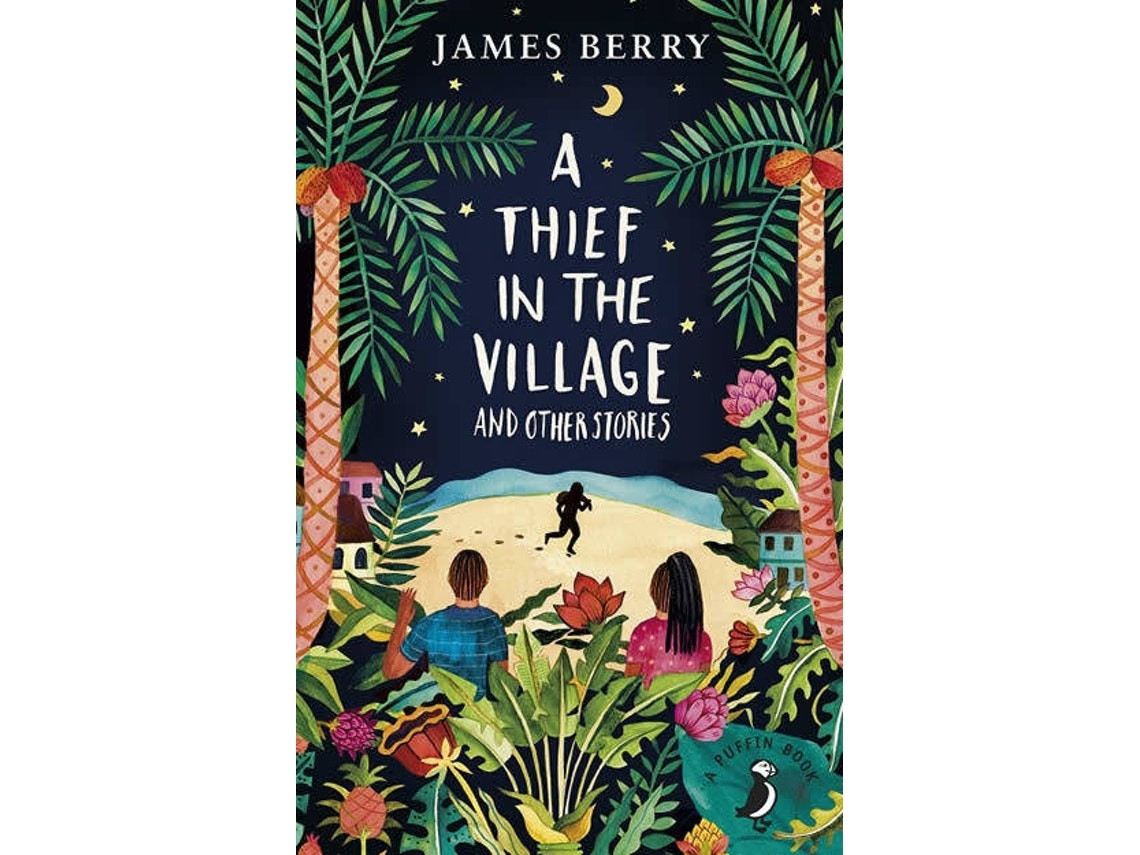 A Thief in the Village de James Berry (Inglés)