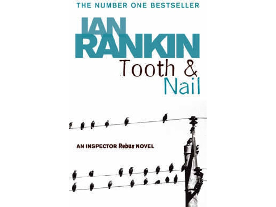 Tooth and Nail de Ian Rankin (Inglés)