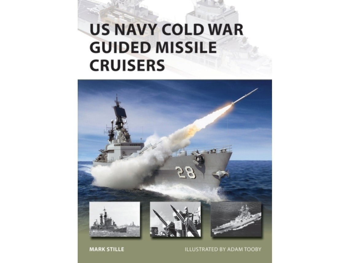 US Navy Cold War Guided Missile Cruisers de Mark Stille (Inglés)