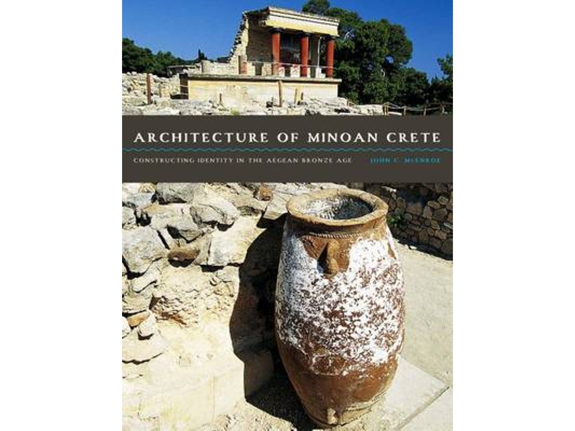 Architecture of Minoan Crete de John C. McEnroe (Inglés)