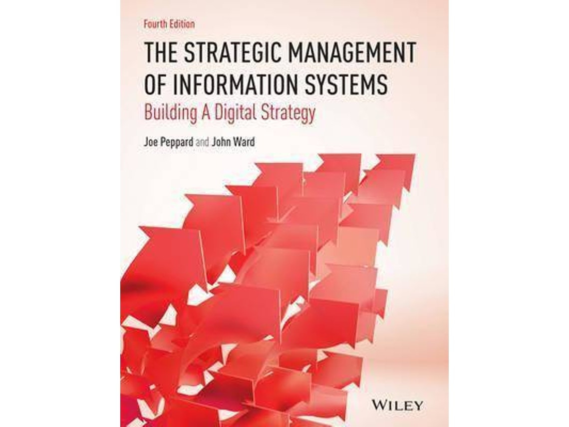 The Strategic Management of Information Systems de Joe Peppard y John Ward (Inglés)