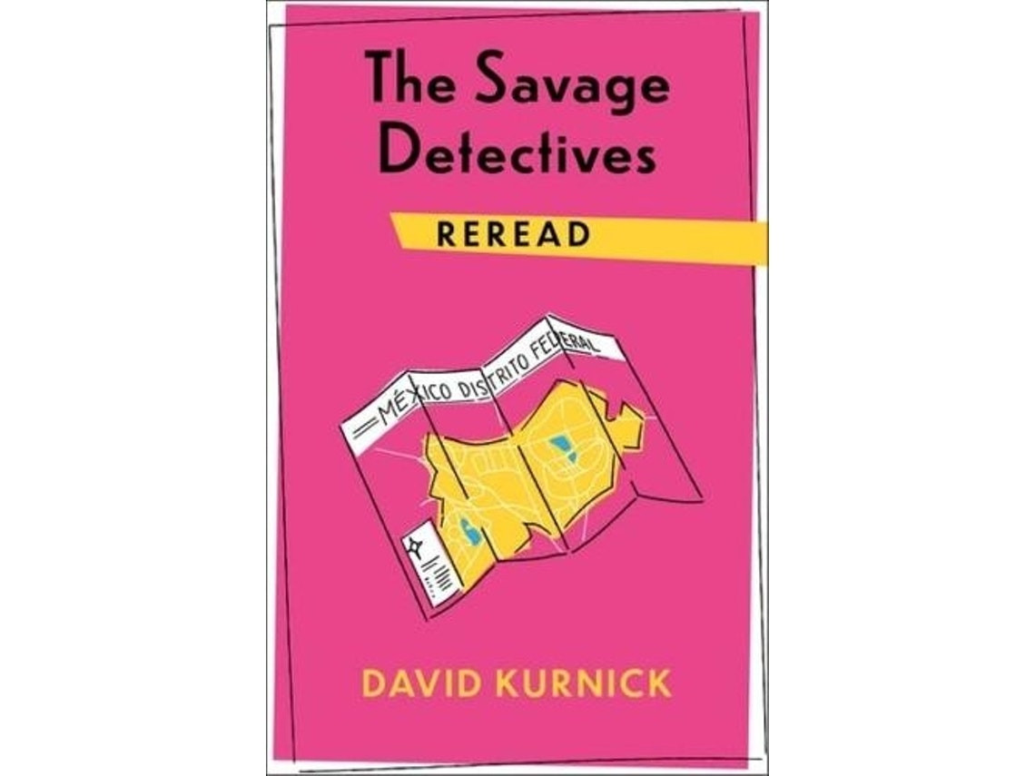The Savage Detectives de David Kurnick (Inglés)